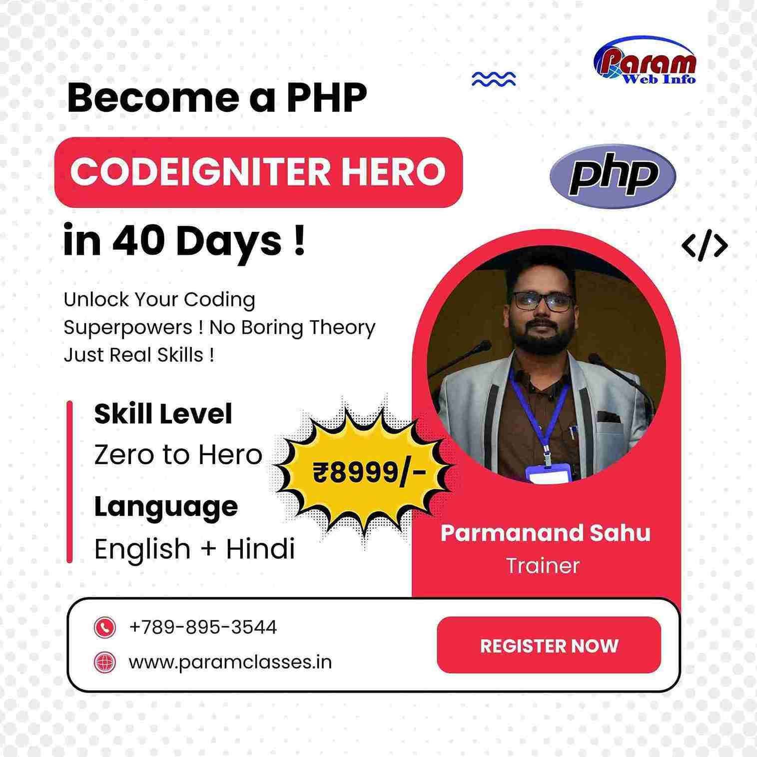 Master CodeIgniter in 40 Days with Paramwebinfo Raipur